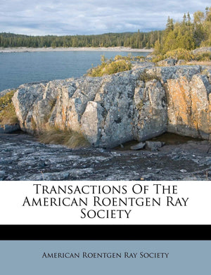 Transactions of the American Roentgen Ray Society,Used