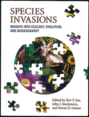 Species Invasions: Insights Into Ecology, Evolution, And Biogeography,New