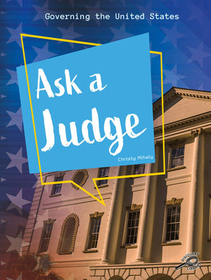 Governing the United States: Ask a Judge  Rourke Civics Nonfiction Reader, Grades 14,Used