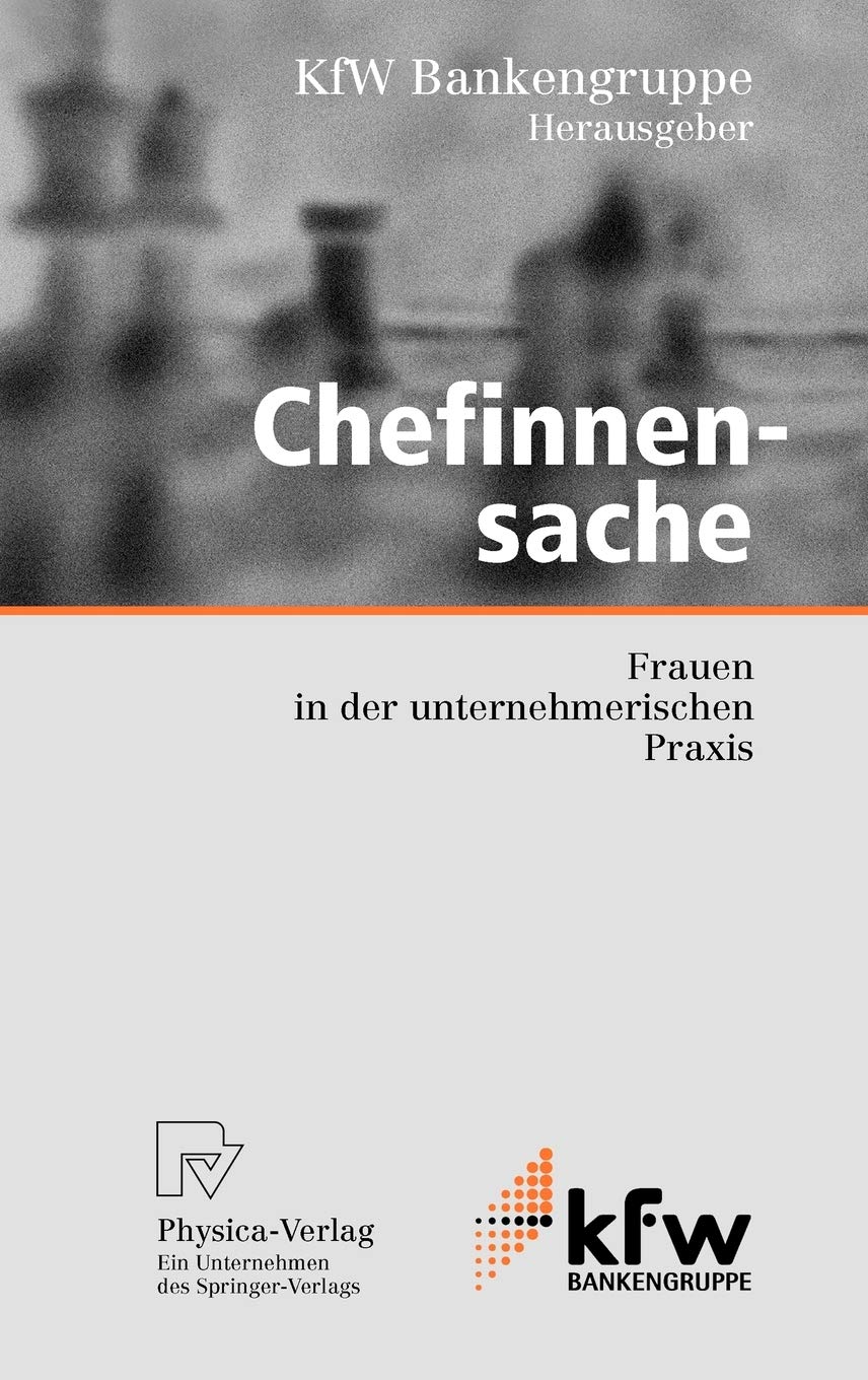 Chefinnensache: Frauen in der unternehmerischen Praxis (KfWPublikationen zu Grndung und Mittelstand) (German Edition),Used