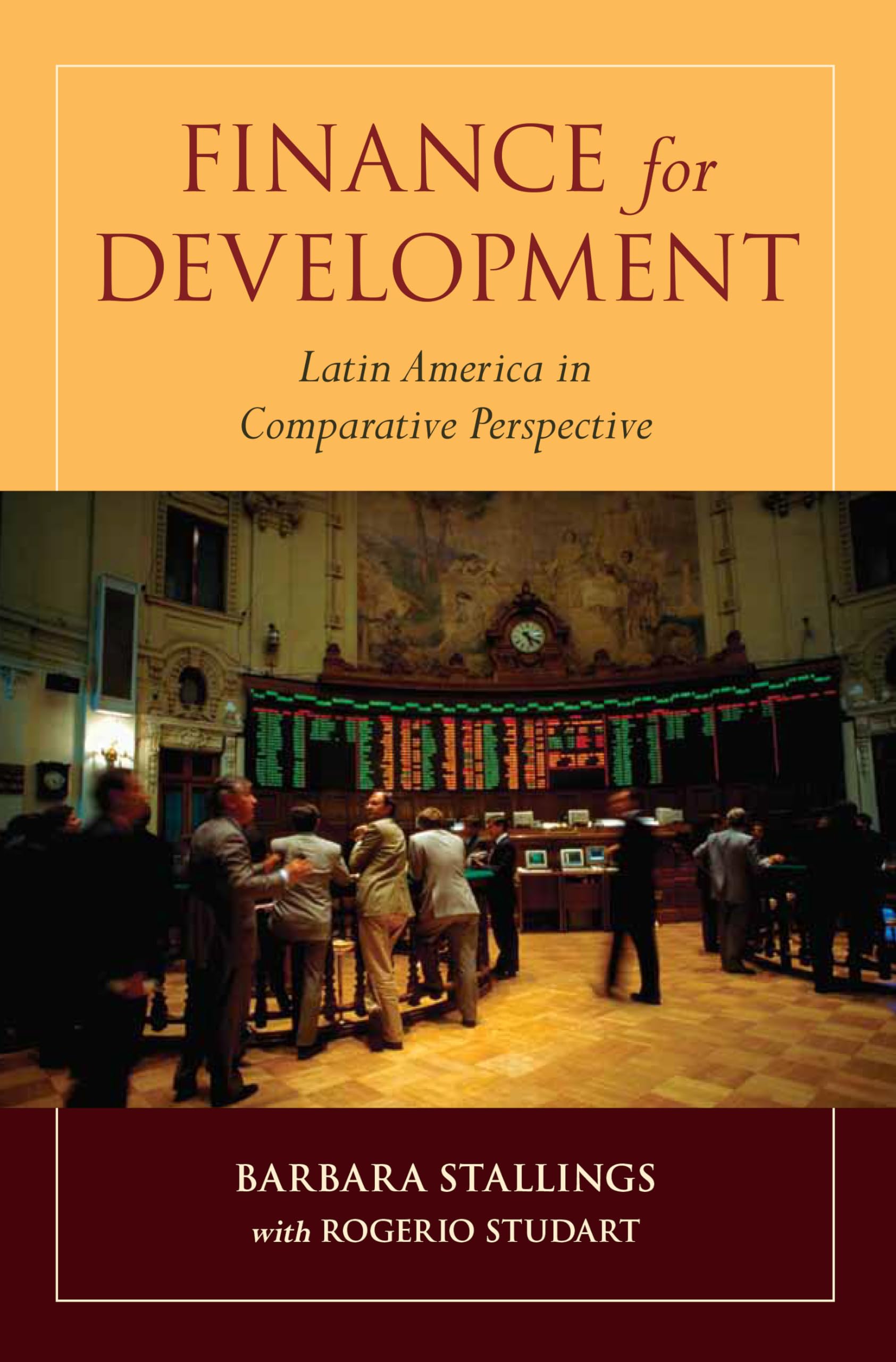 Finance For Development: Latin America In Comparative Perspective,New