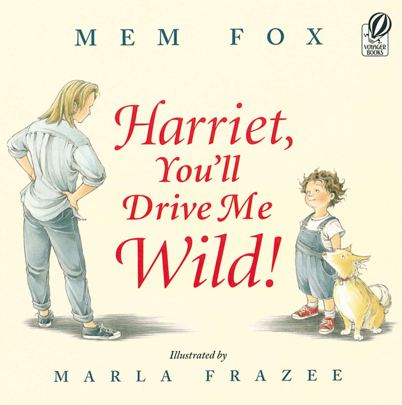 Harriet, You'll Drive Me Wild!,New