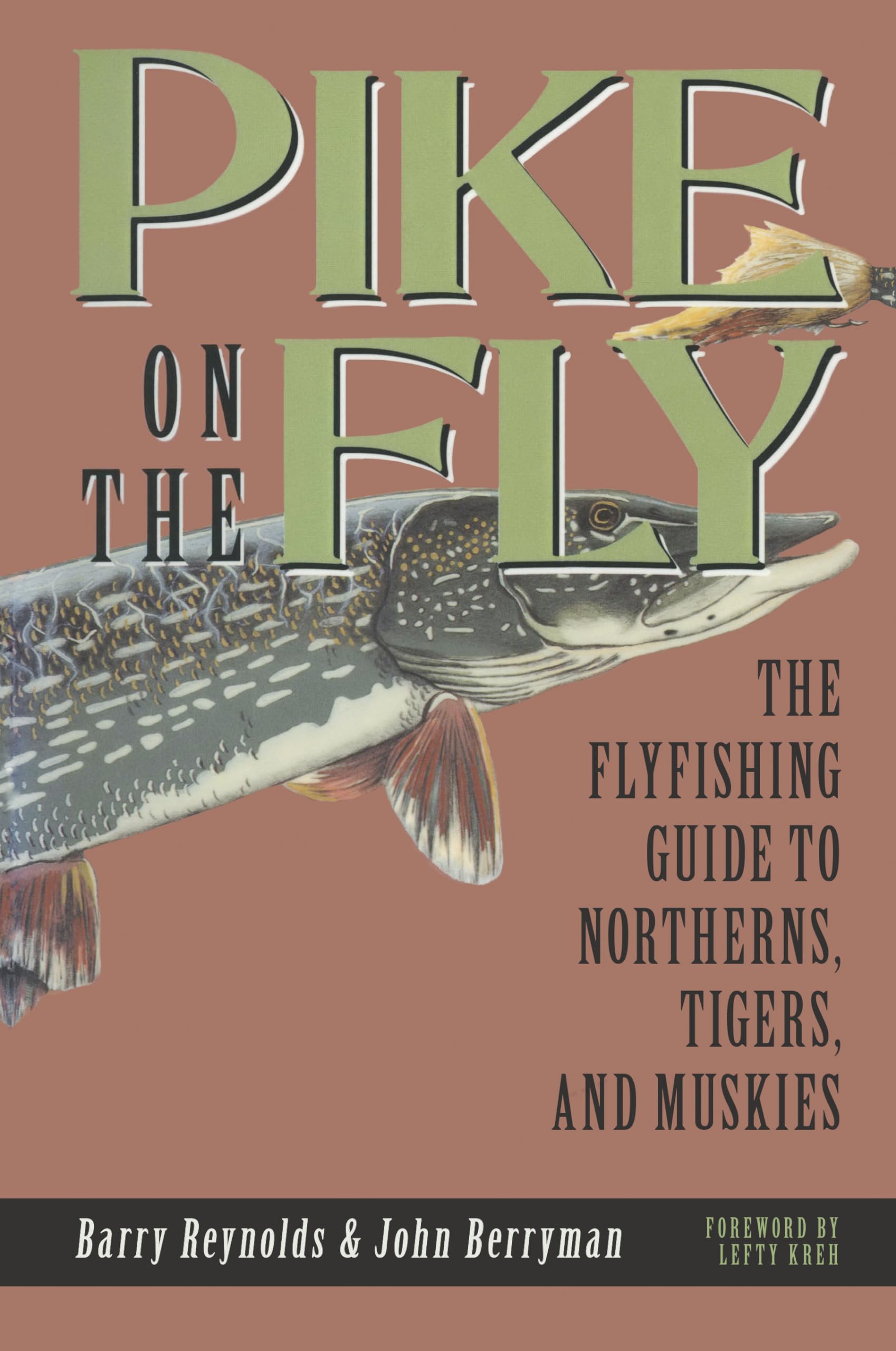 Pike on The Fly: The Flyfishing Guide to Northerns, Tigers, and Muskies (Spring Creek Pr Bk),Used