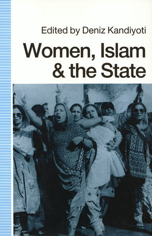 Women, Islam and the State (Women In The Political Economy),Used