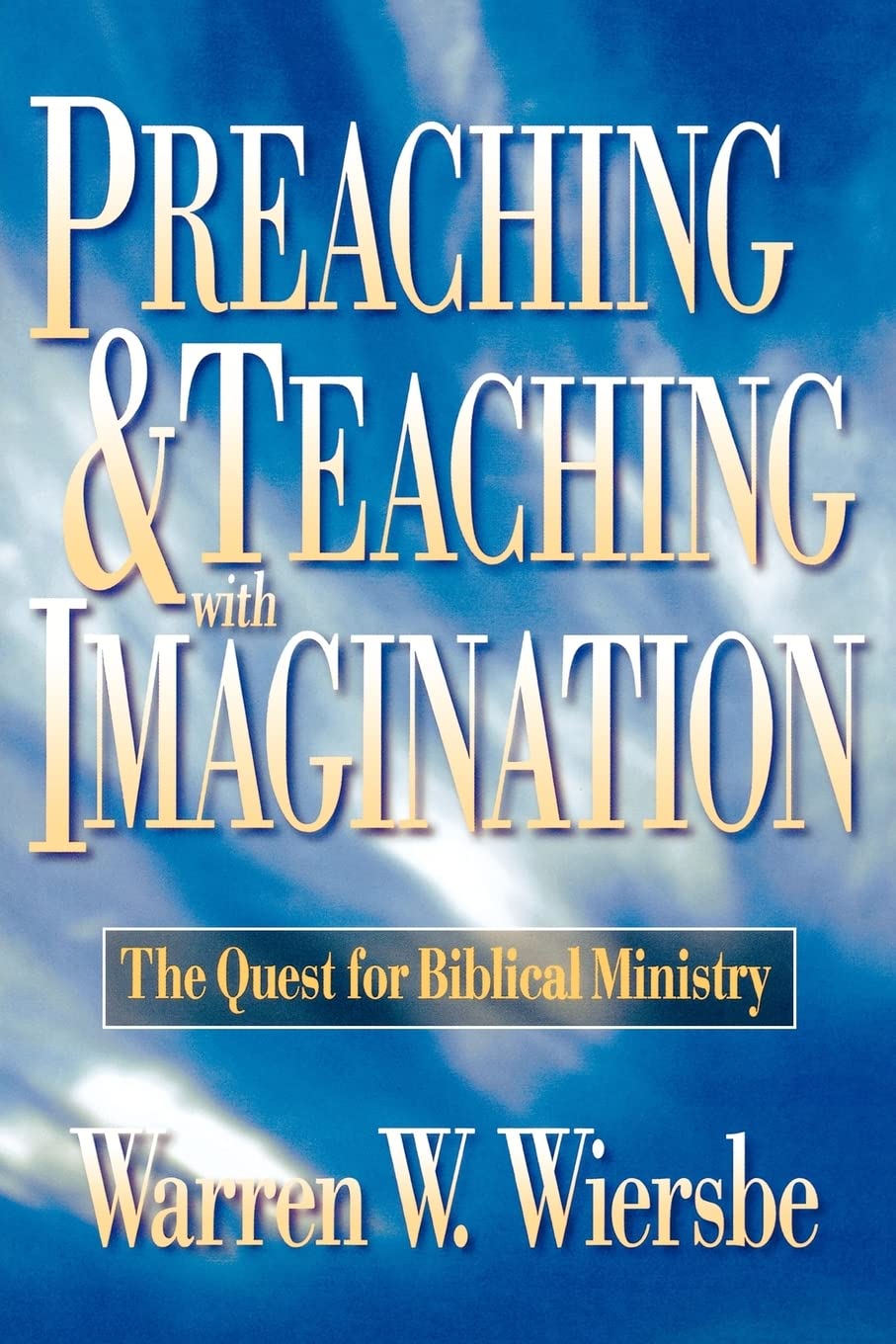 Preaching and Teaching with Imagination: The Quest for Biblical Ministry,Used