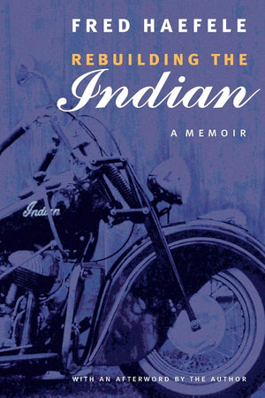 Rebuilding The Indian: A Memoir,New