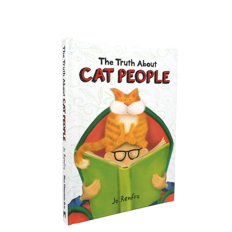 The Truth About Cat People by Jo Renfro, A Cute and Funny Gift Book for Someone Who Really Loves Cats from Blue Mountain Arts,Used
