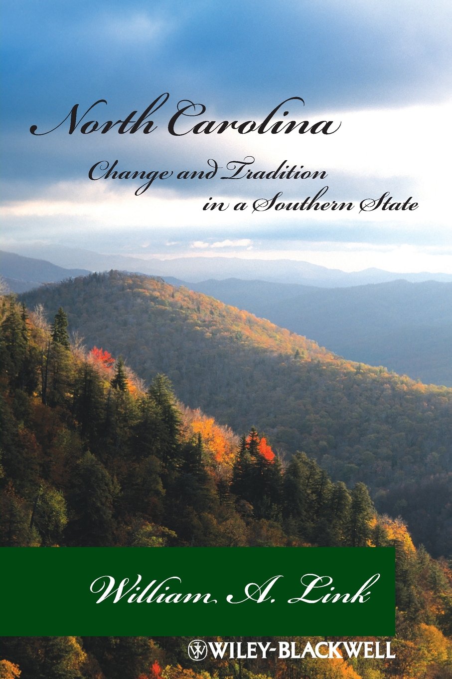 North Carolina: Change and Tradition in a Southern State,Used