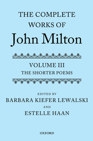 The Complete Works of John Milton: Volume III: The Shorter Poems,Used