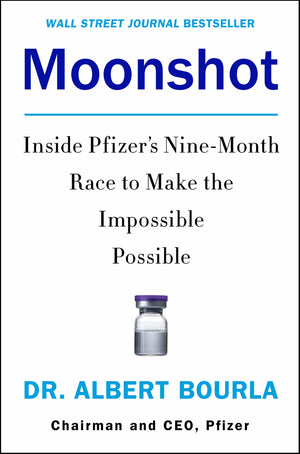 Moonshot: Inside Pfizers NineMonth Race to Make the Impossible Possible,Used