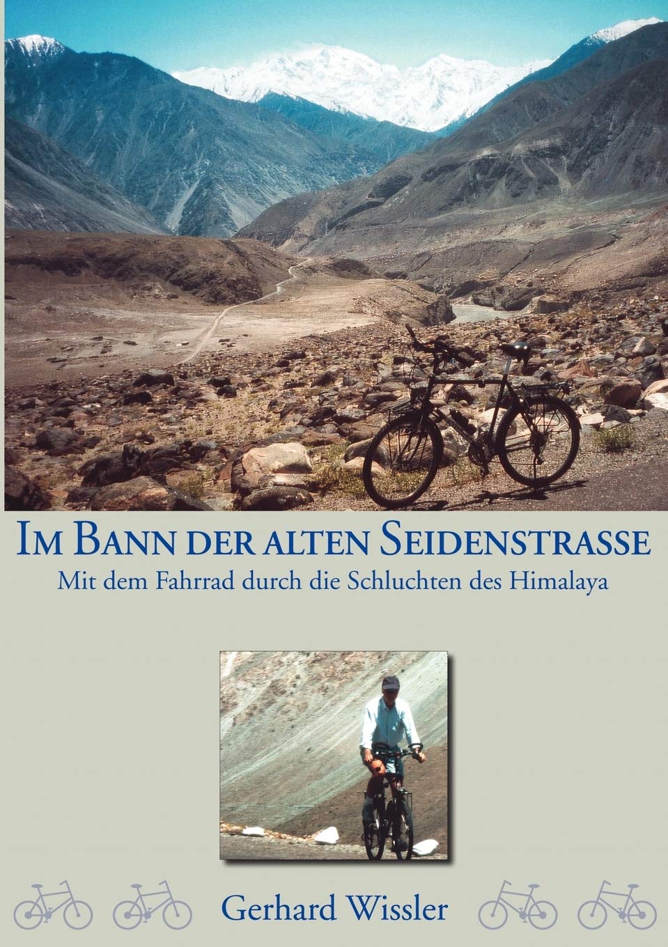 Im Bann der alten Seidenstrae: Mit dem Fahrrad durch die Schluchten des Himalaya (German Edition),Used