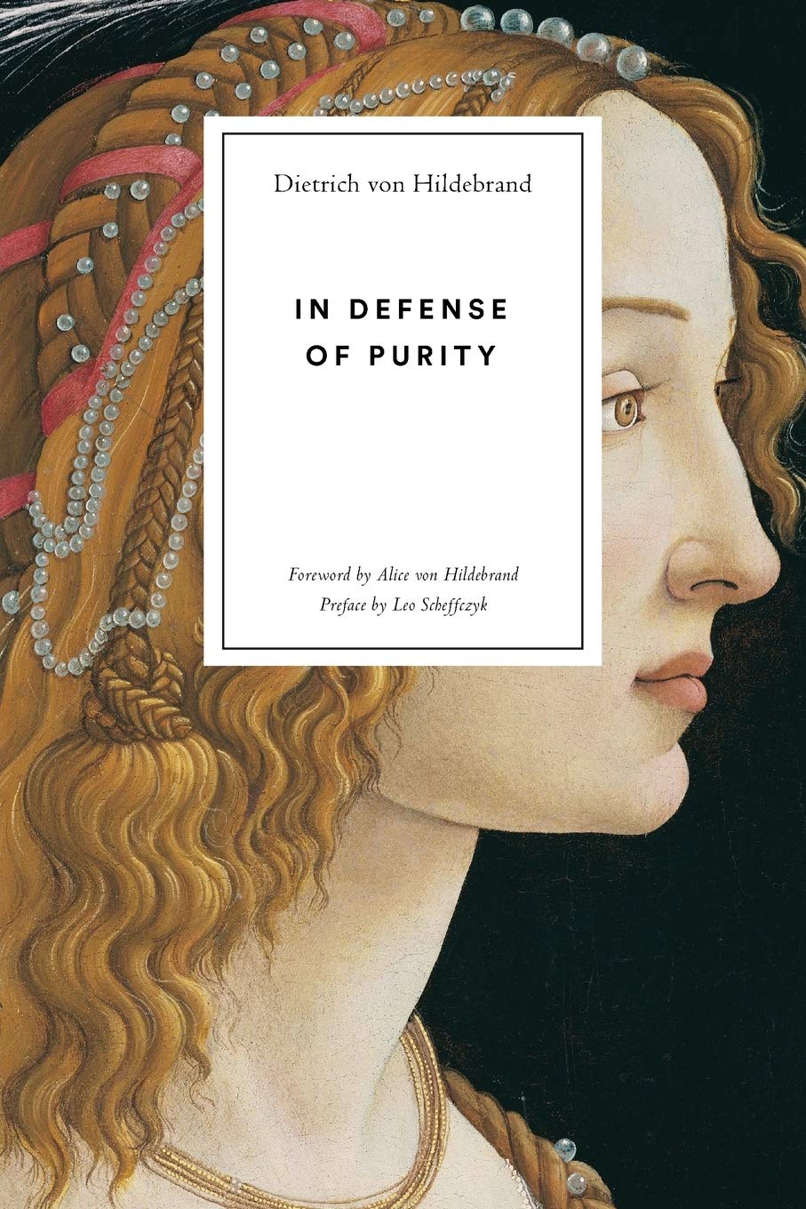 In Defense Of Purity: An Analysis Of The Catholic Ideals Of Purity And Virginity
