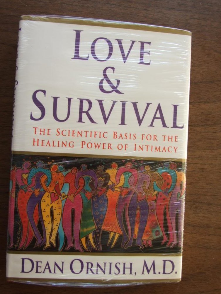 Love & Survival: The Scientific Basis For The Healing Power Of Intimacy,New