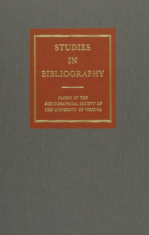 Studies In Bibliography: Papers Of The Bibliographical Society Of The University Of Virginia (Volume 56),Used