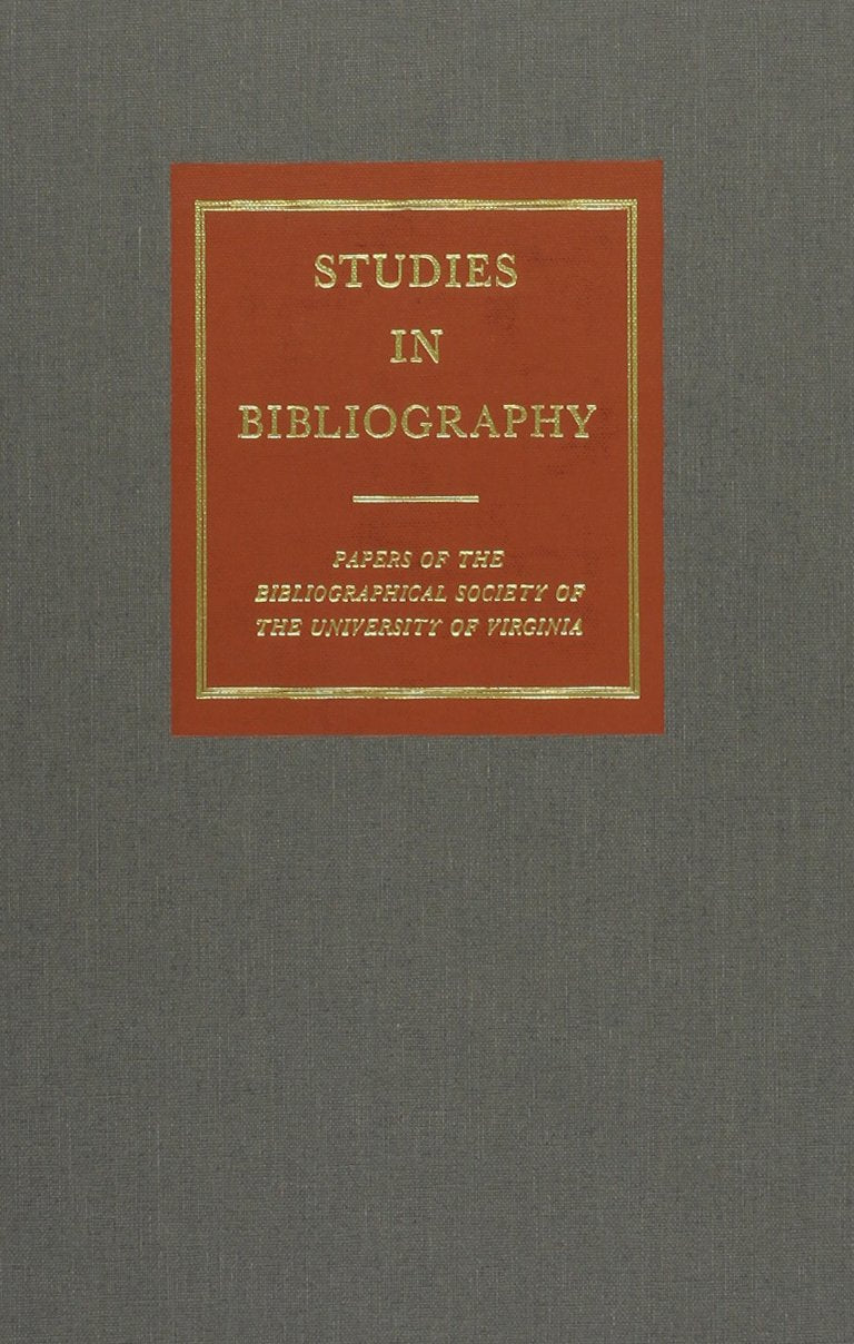 Studies In Bibliography: Papers Of The Bibliographical Society Of The University Of Virginia (Volume 56),Used