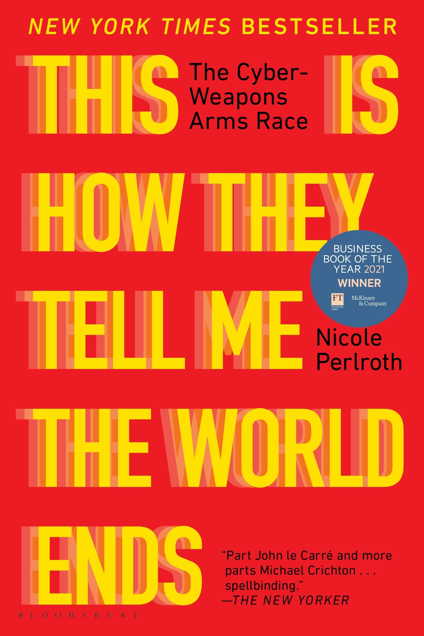 This Is How They Tell Me the World Ends: The Cyberweapons Arms Race,Used