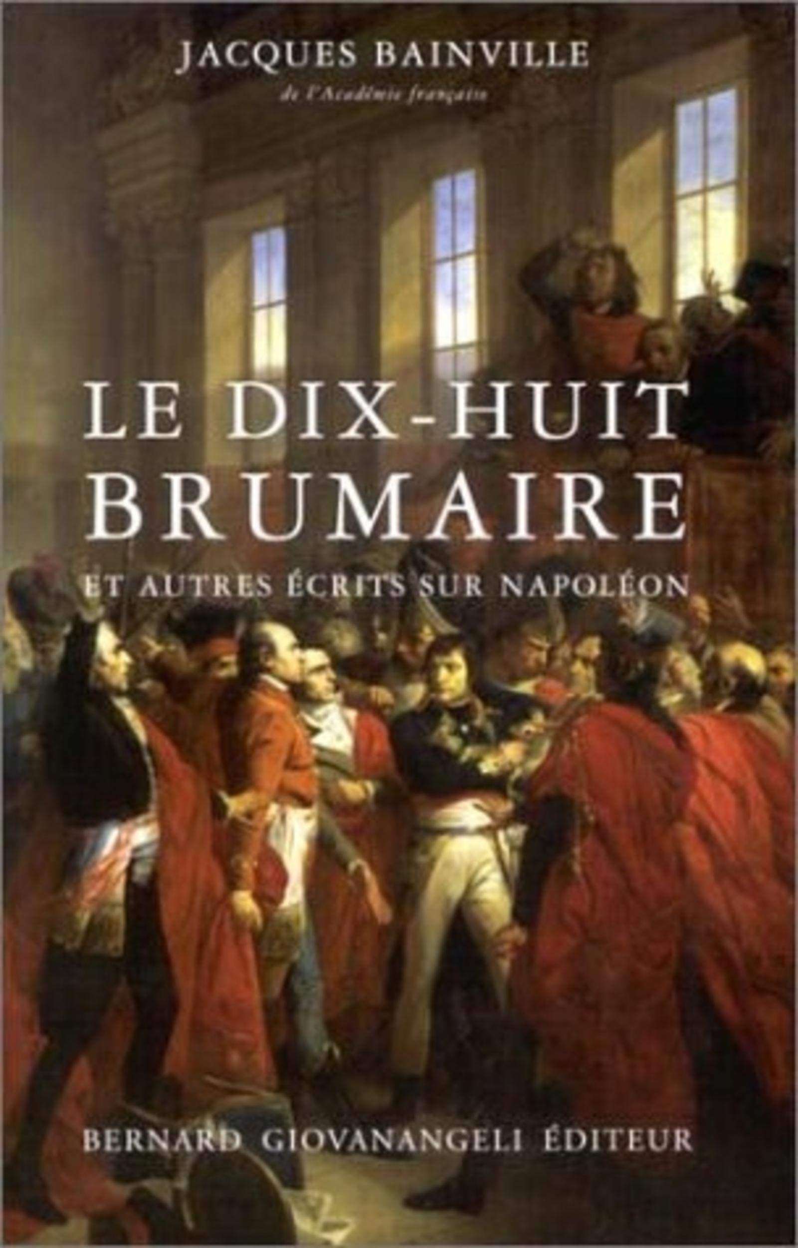 LE DIXHUIT BRUMAIRE ET AUTRES RECITS SUR NAPOLEON,Used