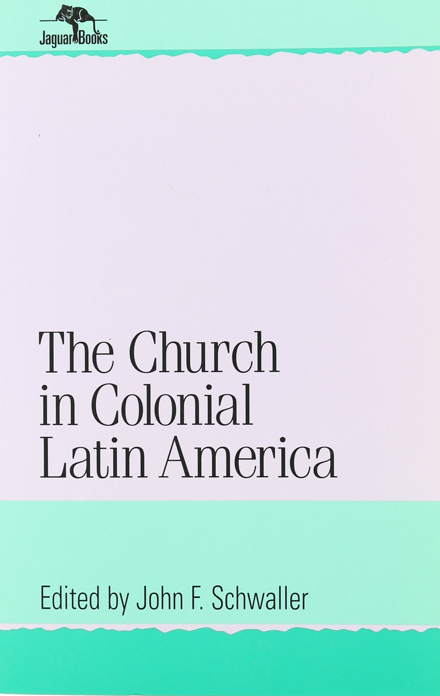 The Church in Colonial Latin America (Jaguar Books on Latin America),Used