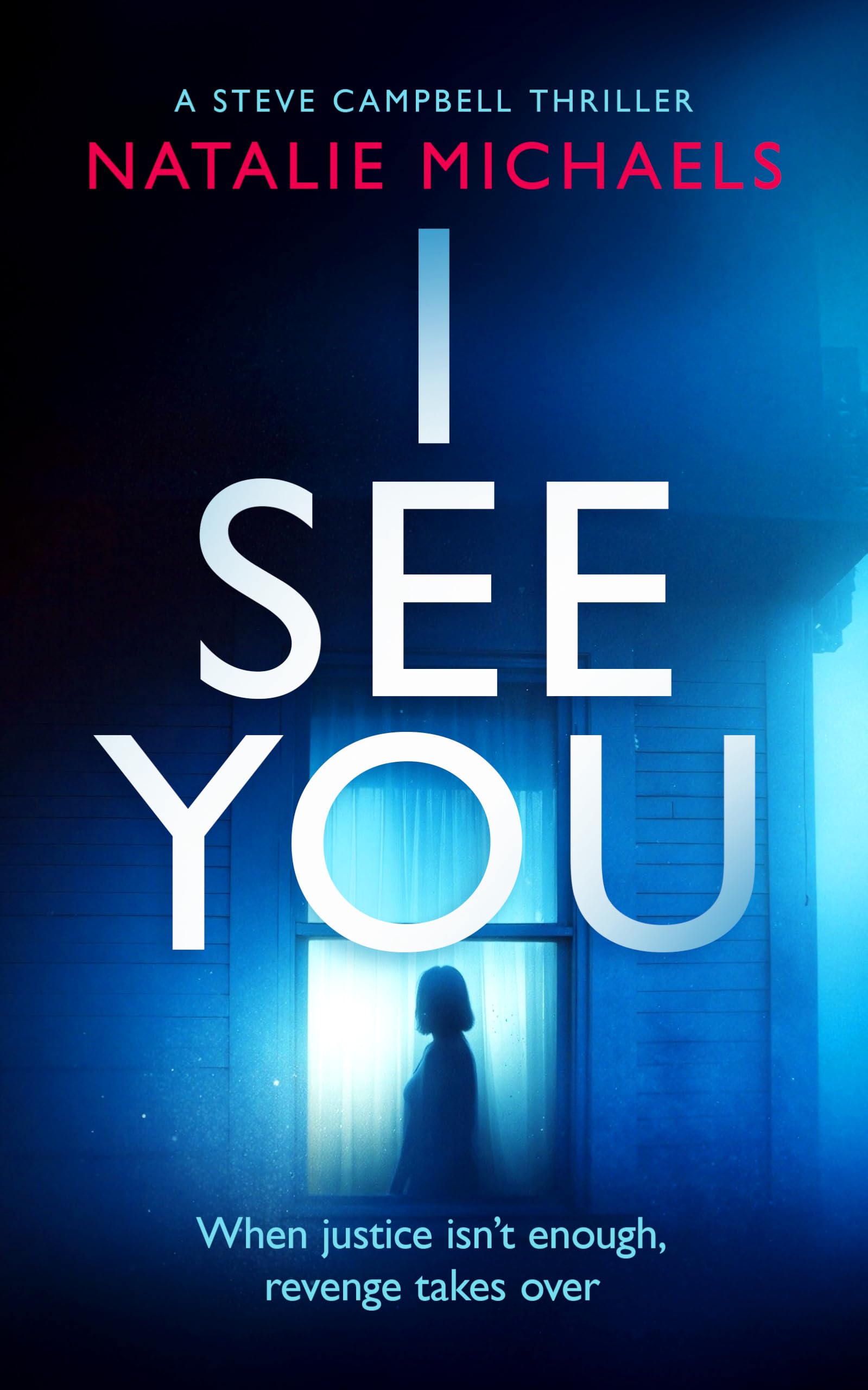 I See You (Steve Campbell Psychological Suspense Thriller, 4)