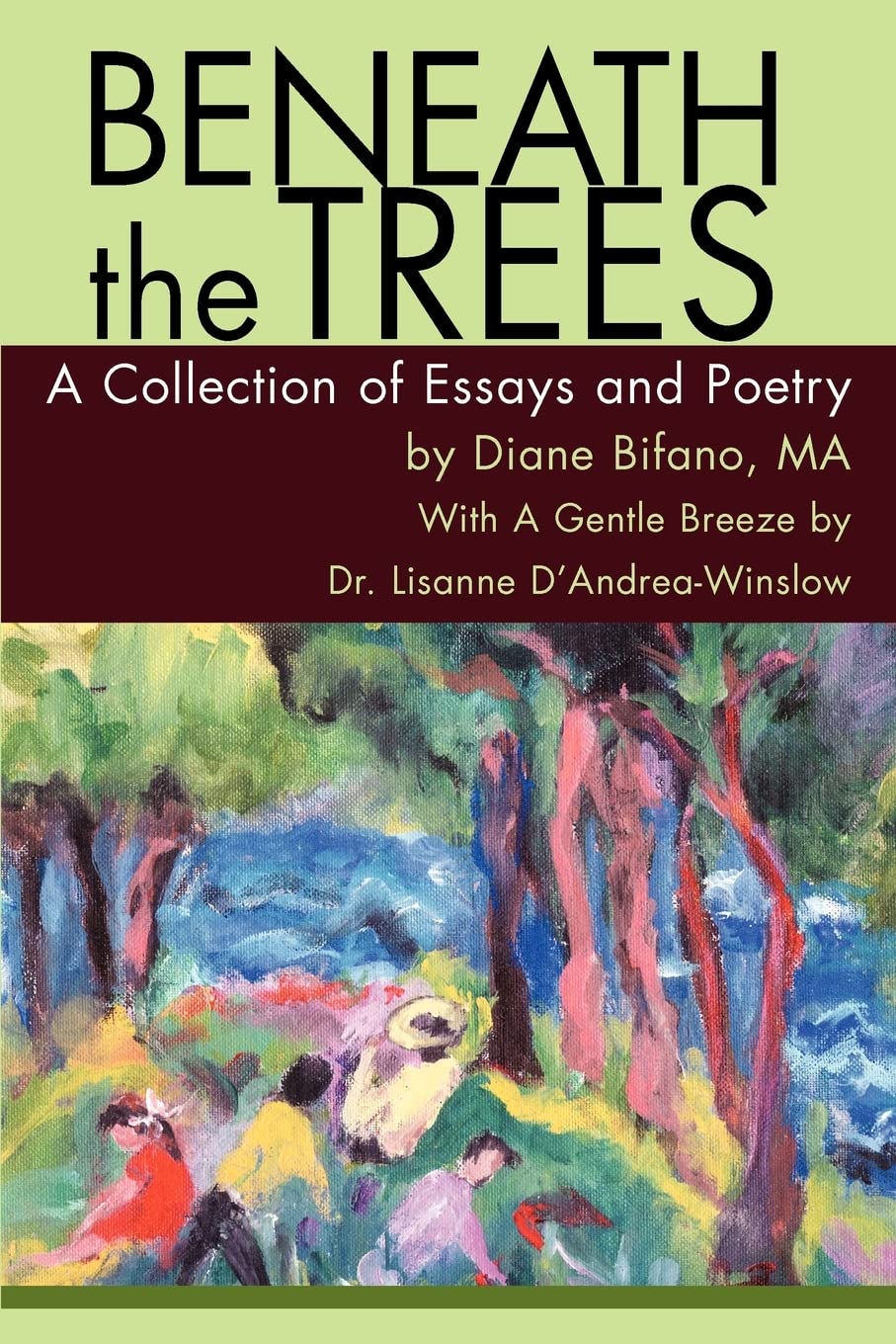 Beneath the Trees: A Collection of Essays and Poetry,Used
