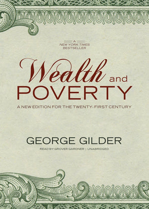 Wealth And Poverty: A New Edition For The Twentyfirst Century,Used