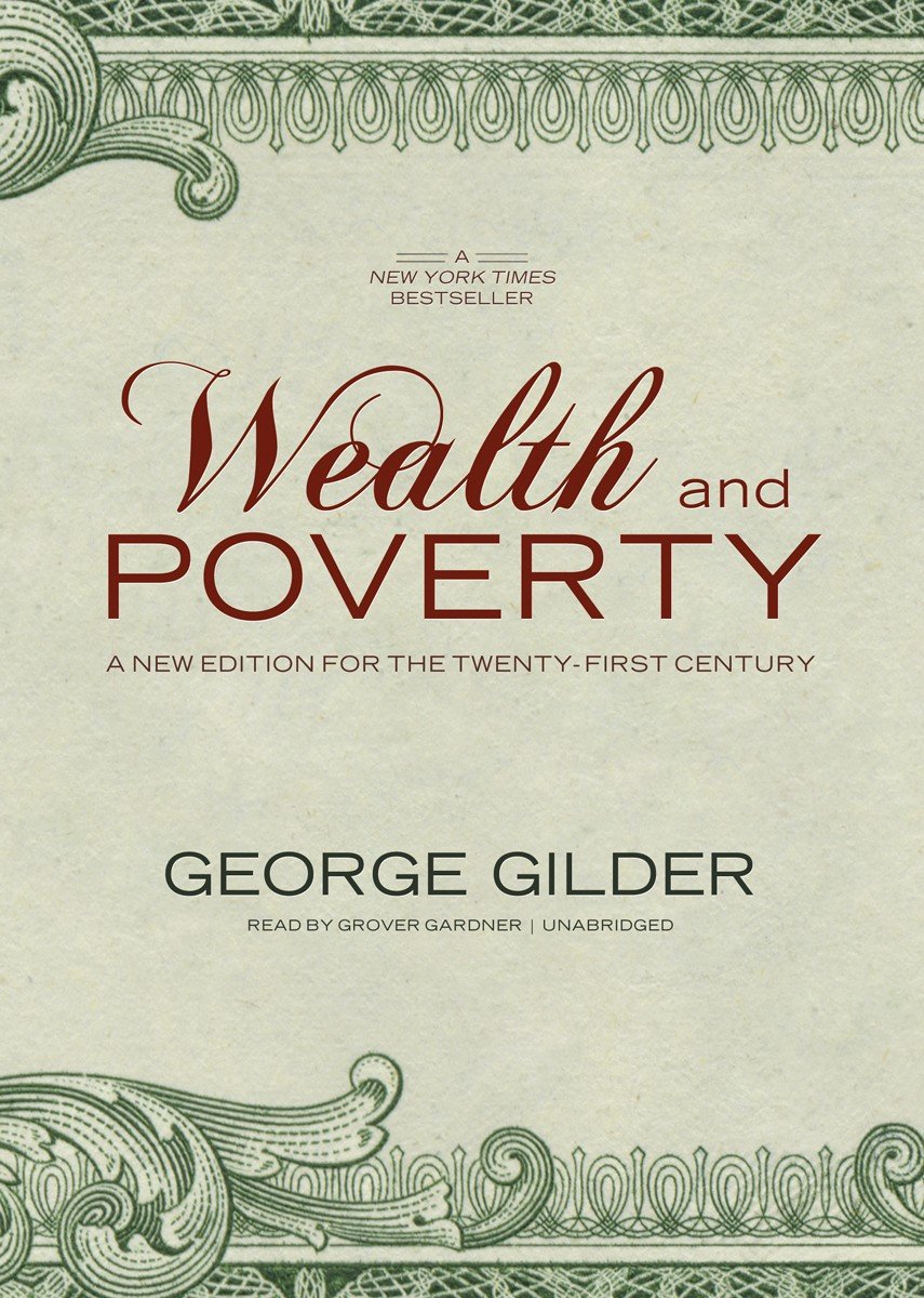 Wealth And Poverty: A New Edition For The Twentyfirst Century,Used