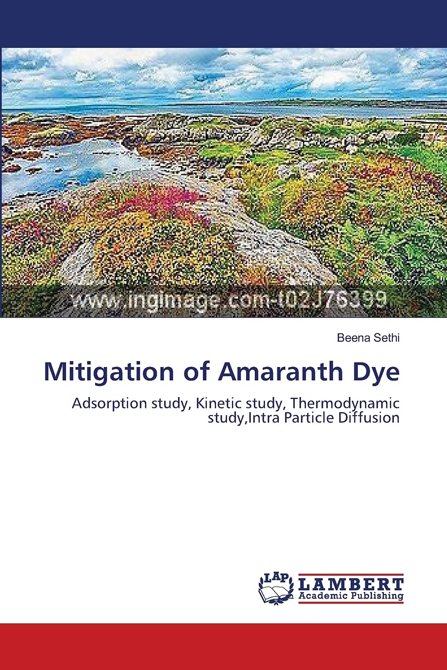 Mitigation of Amaranth Dye: Adsorption study, Kinetic study, Thermodynamic study,Intra Particle Diffusion,Used