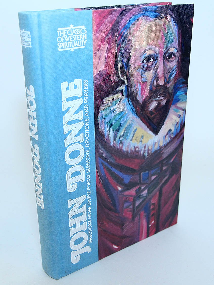 John Donne: Divine Poems, Sermons, Devotions and Prayers (CLASSICS OF WESTERN SPIRITUALITY),Used
