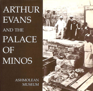 Arthur Evans and the Palace of Minos,Used