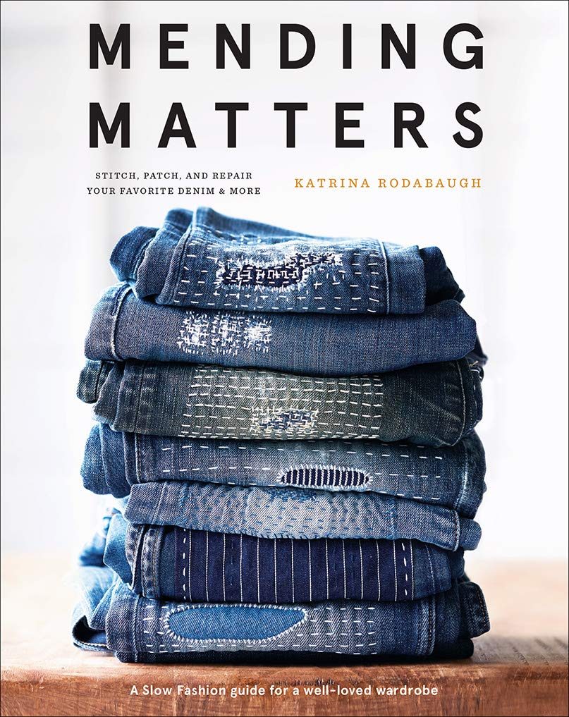 Mending Matters: Stitch, Patch, and Repair Your Favorite Denim & More,New