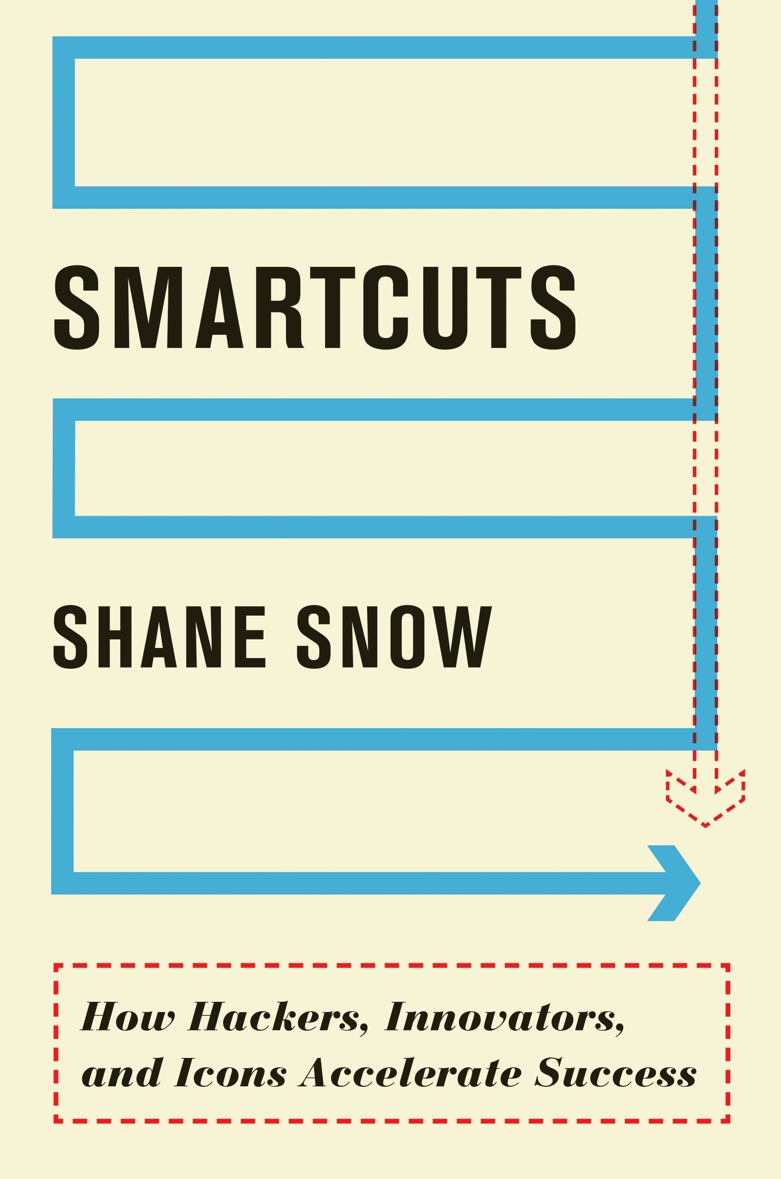 Smartcuts: How Hackers, Innovators, and Icons Accelerate Success,Used