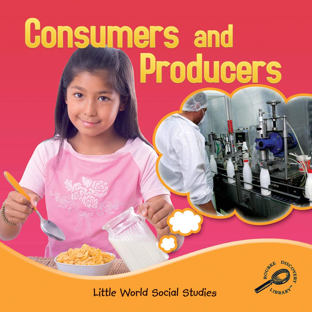 Consumers and Producers (Little World Social Studies),Used