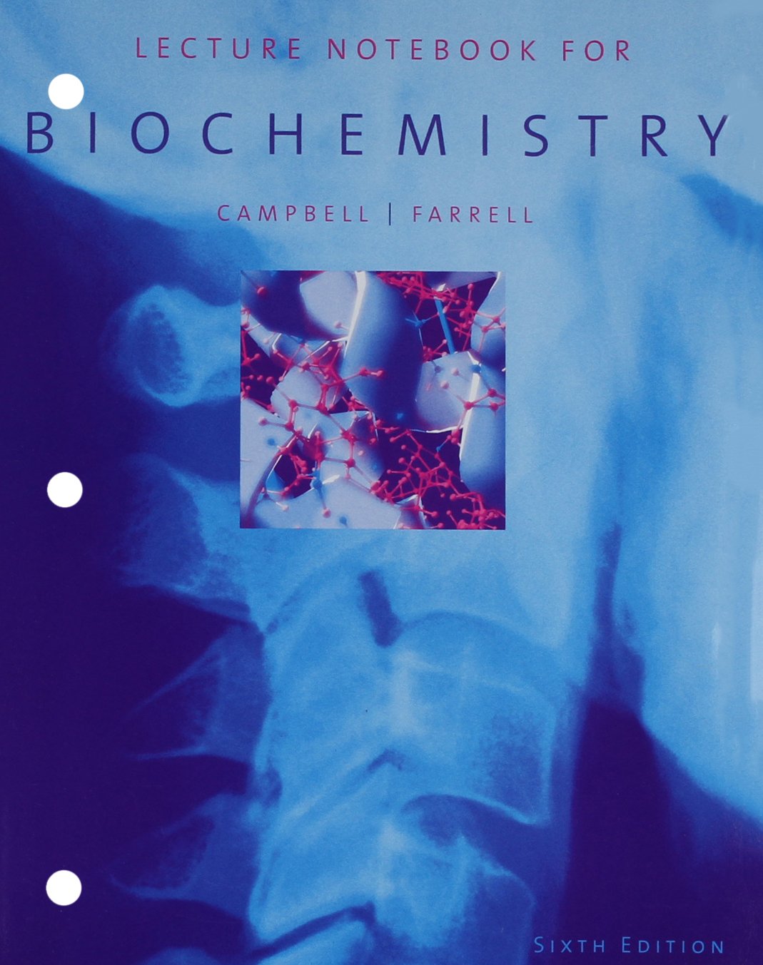 Lecture Notebook for Campbell/Farrells Biochemistry, 6th,Used