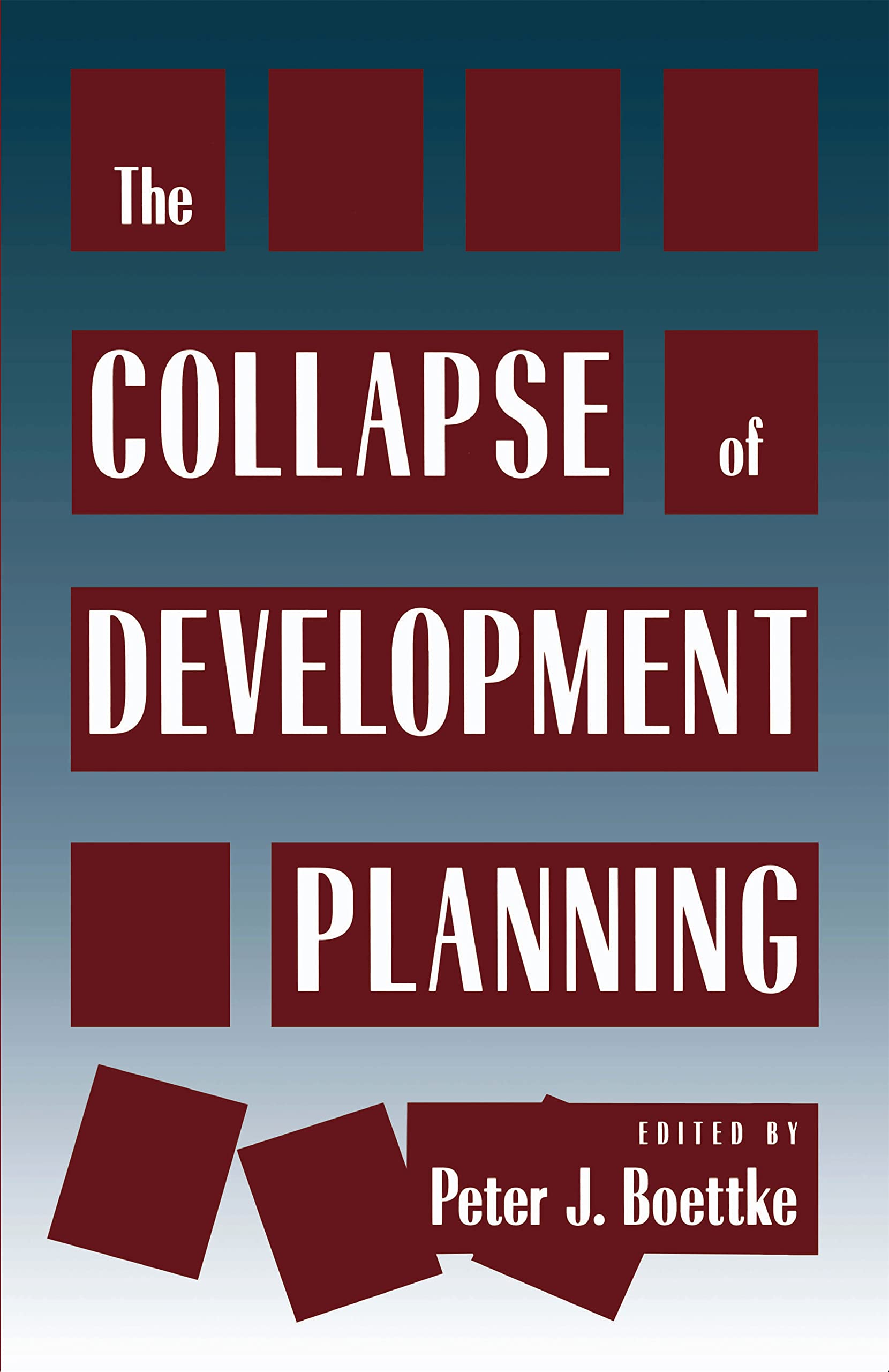Collapse Of Development Planning (Political Economy Of Austrian School, 2),New