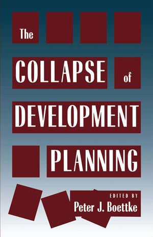 Collapse Of Development Planning (Political Economy Of Austrian School, 2),New