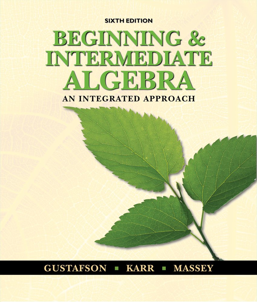 Beginning and Intermediate Algebra: An Integrated Approach,Used