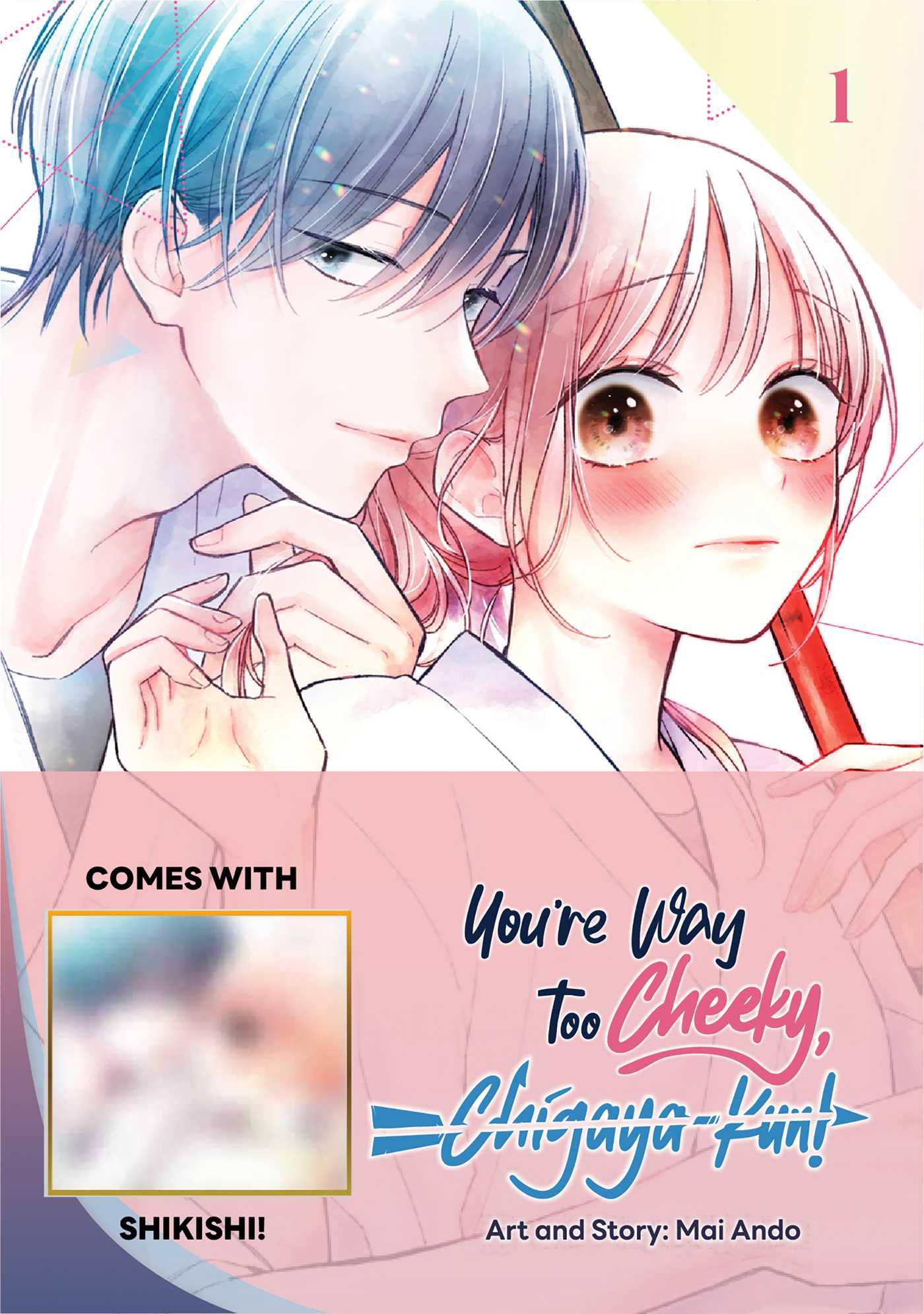 YouRe Way Too Cheeky, ChigayaKun! Volume 1: Limited Edition With Shikishi