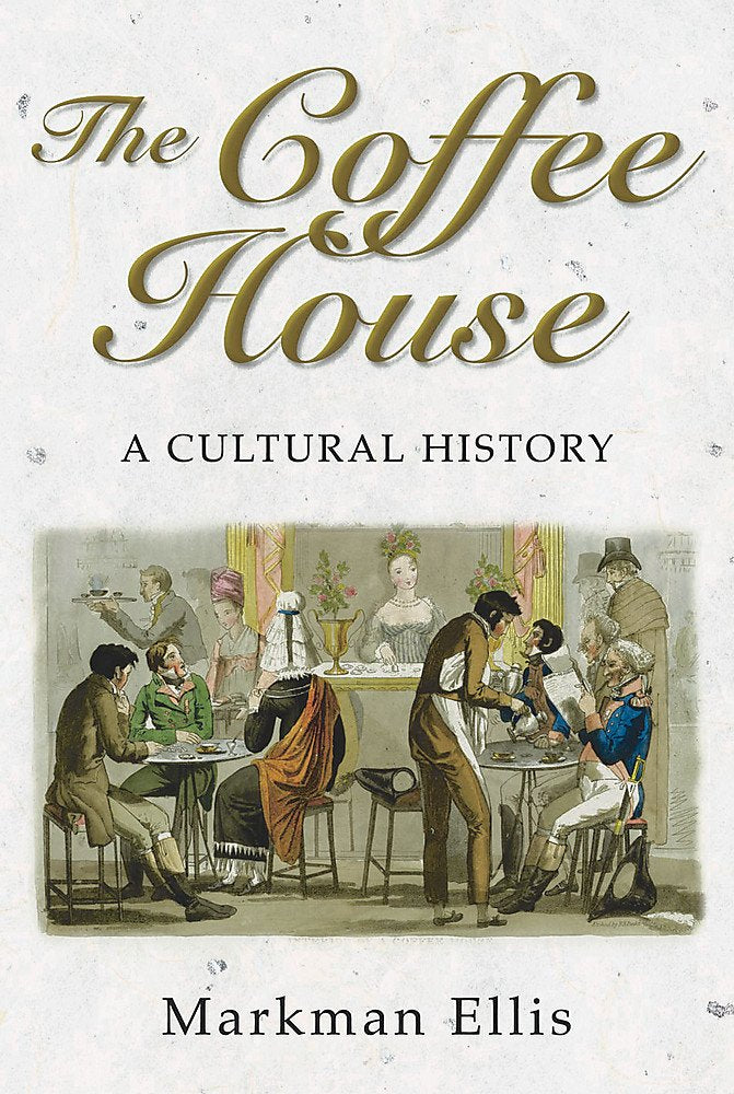 The Coffee House: A Cultural History,Used