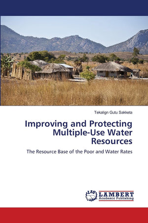 Improving and Protecting MultipleUse Water Resources: The Resource Base of the Poor and Water Rates,Used