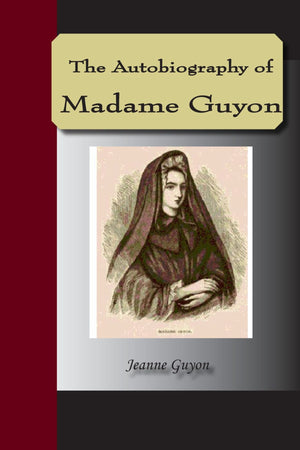 Autobiography Of Madame Guyon,Used