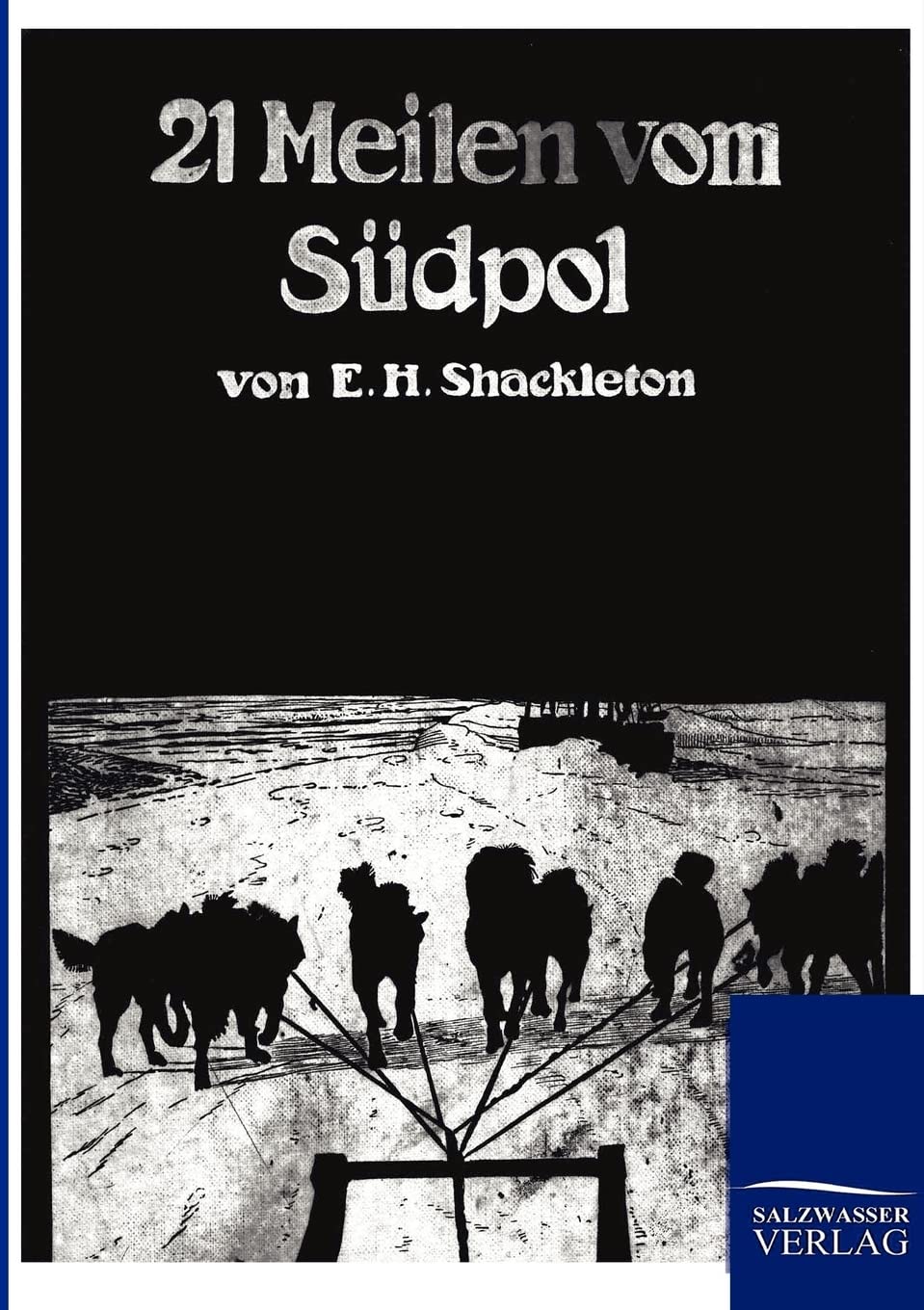 21 Meilen vom Sdpol (German Edition),Used