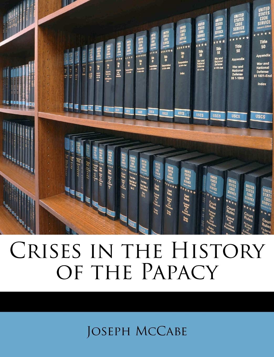 Crises in the History of the Papacy,Used