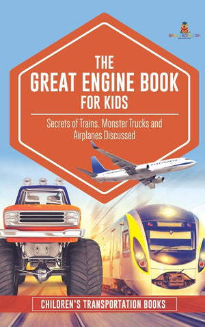 The Great Engine Book for Kids: Secrets of Trains, Monster Trucks and Airplanes Discussed Children's Transportation Books,Used