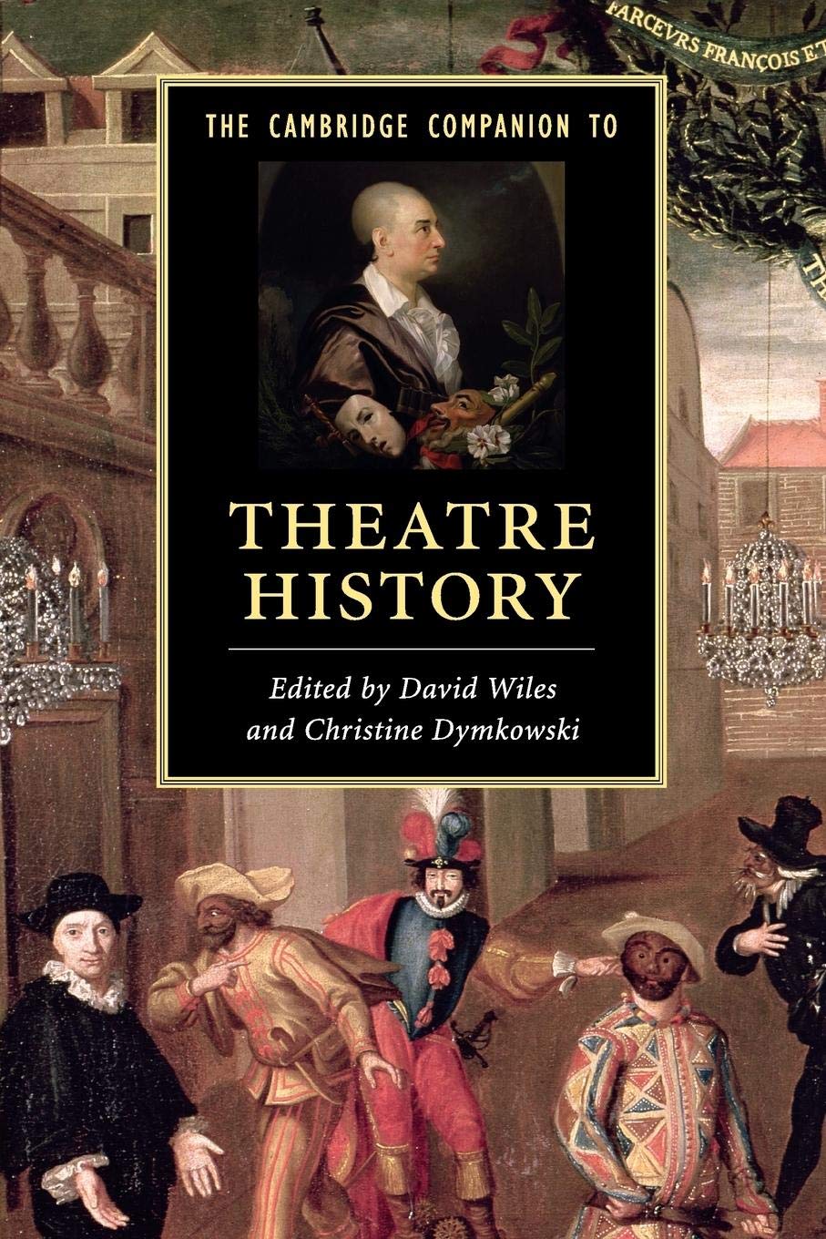 The Cambridge Companion to Theatre History (Cambridge Companions to Literature),Used