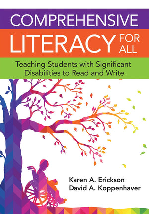 Comprehensive Literacy For All: Teaching Students With Significant Disabilities To Read And Write