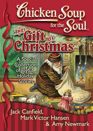 Chicken Soup for the Soul: The Gift of ChristmasA Special Collection of Joyful Holiday Stories,Used