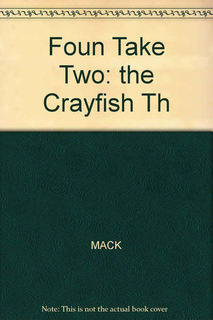 Foun Take Two: the Crayfish Th,Used