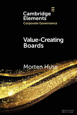 ValueCreating Boards: Challenges for Future Practice and Research (Elements in Corporate Governance),Used