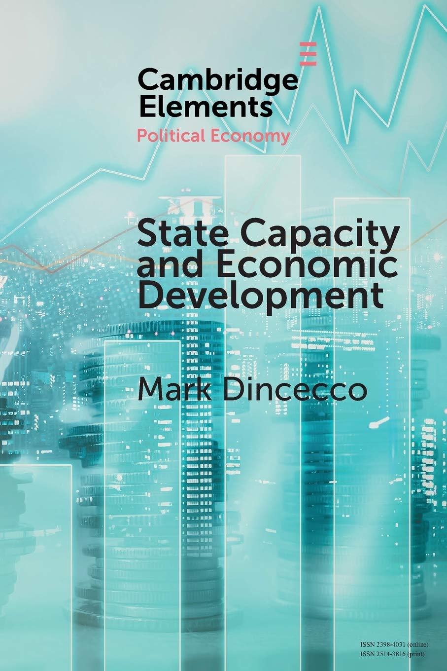 State Capacity and Economic Development: Present and Past (Elements in Political Economy),Used