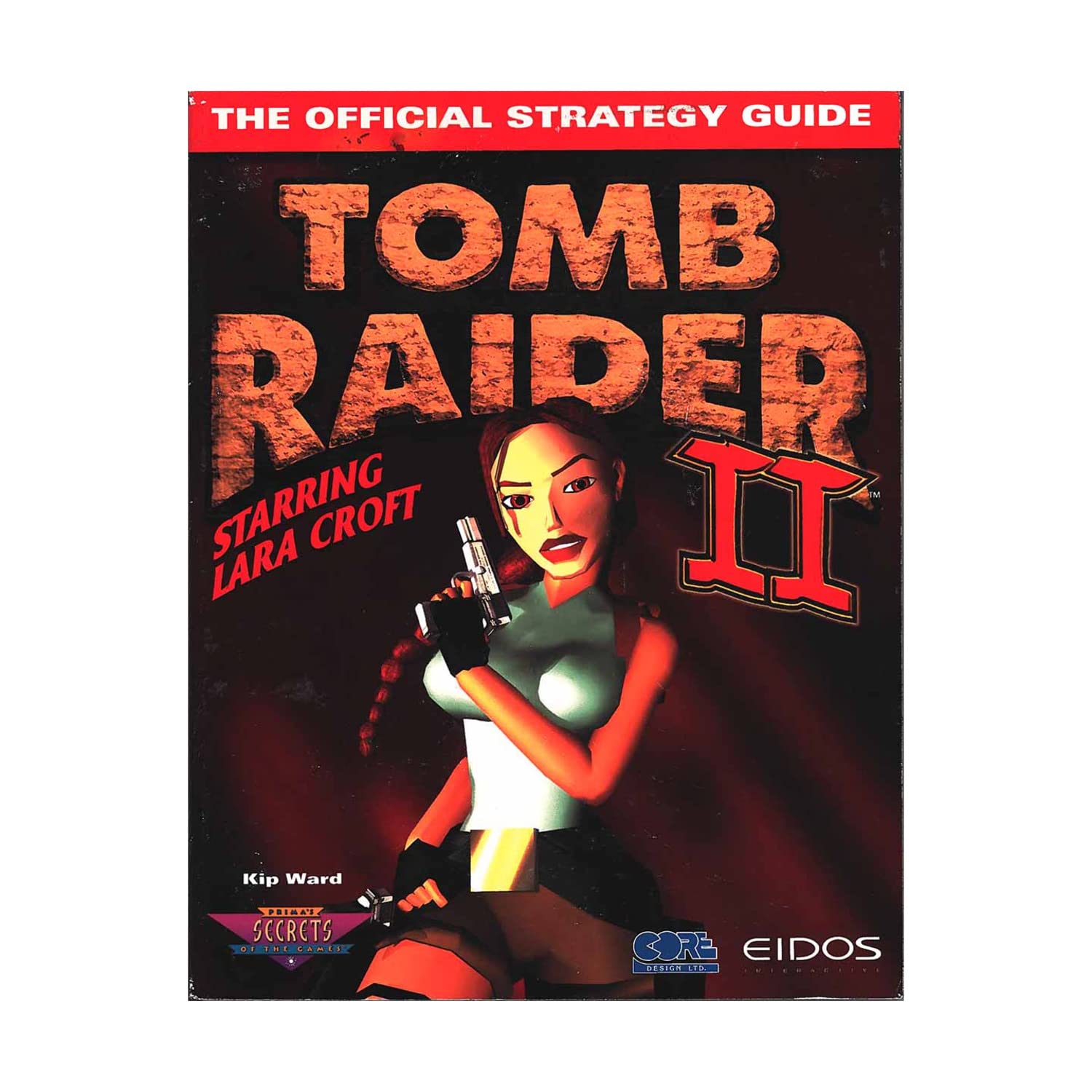 Tomb Raider II: The Official Strategy Guide (Secrets of the Games Series),Used